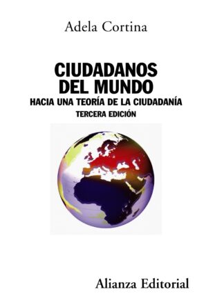 Ciudadanos del mundo. Hacia una teoría de la ciudadanía