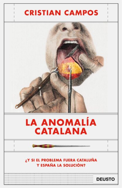 Anomalía catalana. ¿Y si el problema fuera Cataluña y España la solución?