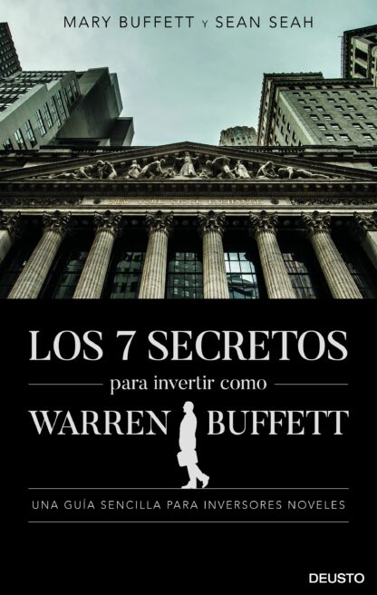 7 secretos para invertir como Warren Buffett. Una guía sencilla para inversiones noveles