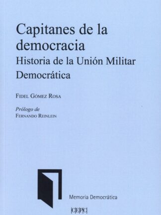 Capitanes de la democracia/ F. GÓMEZ ROSA /978842592092