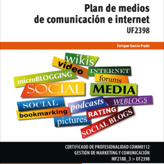 Plan de medios de comunicación e internet. UF2398