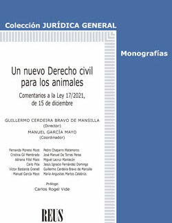 Un nuevo derecho civil para los animales. Comentarios a la Ley 17/2021, de 15 de diciembre