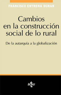 Cambios en la construcción social de lo rural. De la autarquía a la gobalización.