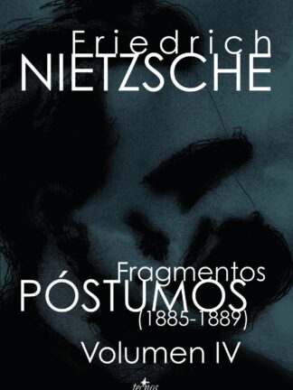 Fragmentos Póstumos (1885-1889) Volumen IV