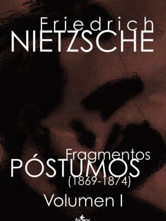 Fragmentos Póstumos (1869-1874) Vol. I