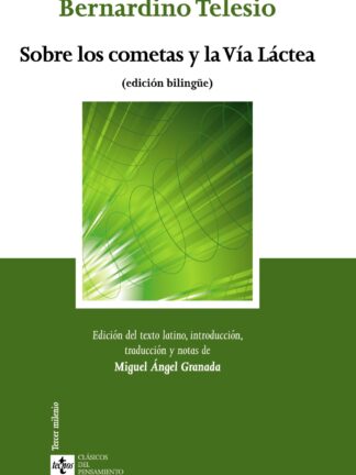 Sobre los cometas y la Vía Láctea (Edición Bilingüe)