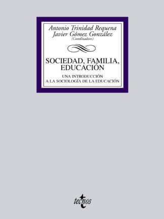 Sociedad, Familia, Educación. Una Introducción a la Sociología de la Educación