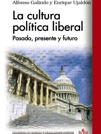 Cultura Política Liberal. Pasado, Presente y Futuro