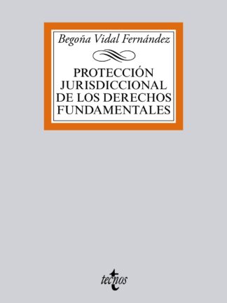 Protección Jurisdiccional de los Derechos Fundamentales