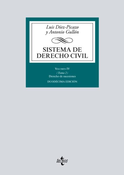Sistema de Derecho Civil, IV/II. Derecho de Sucesiones 2017