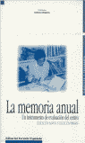 Memoria Anual. Un Instrumento de Evaluación del Centro. Educación Infantil y Primaria.