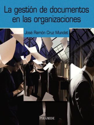 Gestión de Documentos en las Organizaciones
