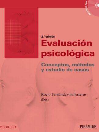 Evaluación psicológica. Conceptos, métodos y estudios de casos