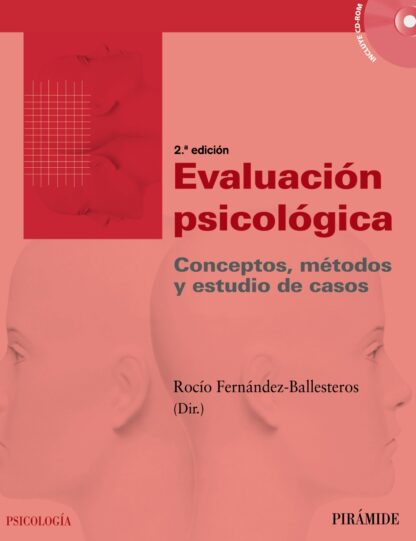 Evaluación psicológica. Conceptos, métodos y estudios de casos