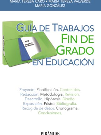 Guía de Trabajos Fin de Grado en Educación