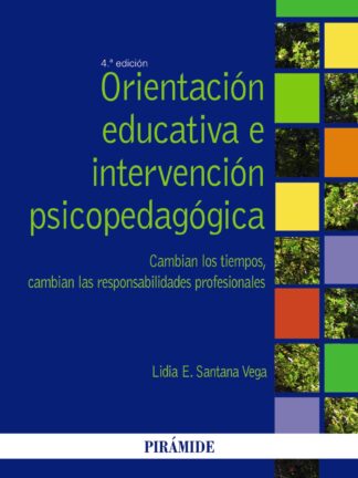 Orientación Educativa e Intervención Psicopedagógica Cambian los Tiempos, Cambian las Responsabilidades Profesionales