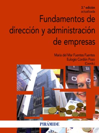 Fundamentos de Dirección y Administración de Empresas