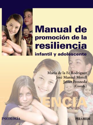 Manual de Promoción de la Resiliencia Infantil y Adolescente