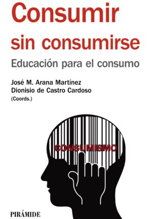 Consumir sin consumirse