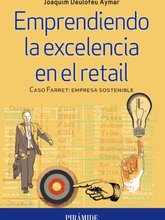 Emprendiendo la excelencia en el retail Caso Farret: Empresa Sostenible
