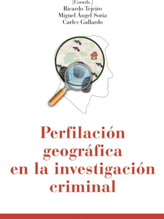 Perfilación geográfica en la investigación criminal
