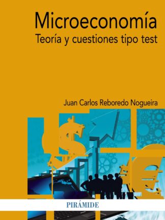 Microeconomía. Teoría y cuestiones tipo test