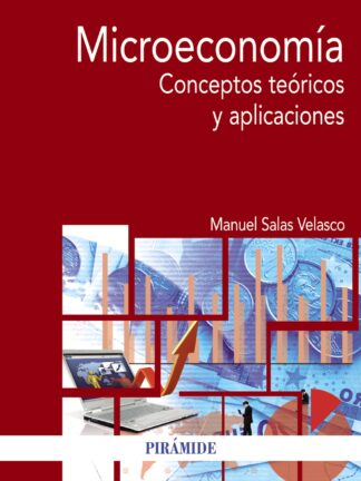 Microeconomía. Conceptos Teóricos y Aplicaciones