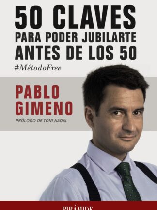 50 claves para poder jubilarte antes de los 50
