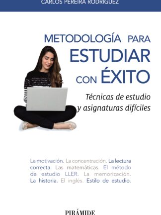 Metodología para estudiar con éxito Técnicas de estudio y asignaturas difíciles