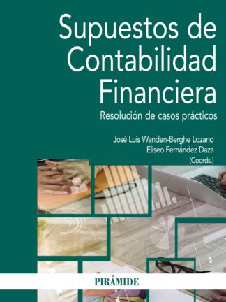Supuestos de Contabilidad Financiera. Resolución de casos prácticos