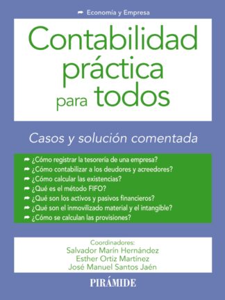 Contabilidad Práctica para Todos. Casos y Solución Comentada.