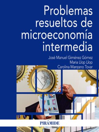 Problemas resueltos de microeconomía intermedia