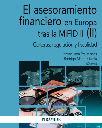 Asesoramiento financiero en Europa tras la MiFID II (II). Carteras, regulación y fiscalidad