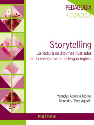 Storytelling. La lectura de álbumes ilustrados en la enseñanza de la lengua inglesa