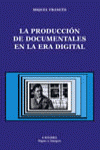 Producción de documentales en la era digital