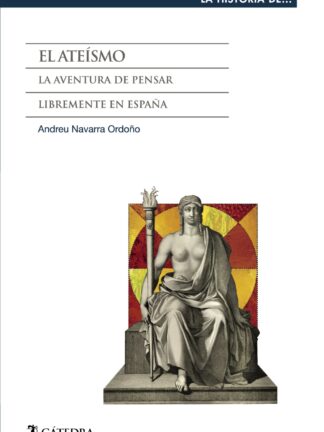 Ateísmo La aventura de Pensar libremente en España