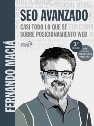 SEO Avanzado. Casi todo lo que sé sobre posicionamiento web