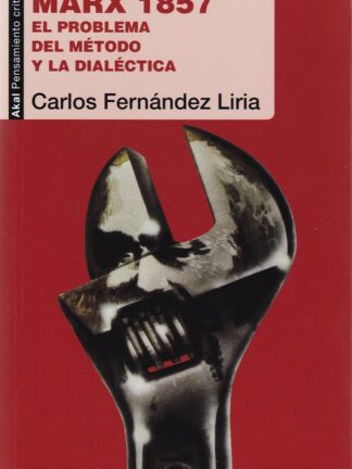 Marx 1857. El problema del método y la dialéctica.