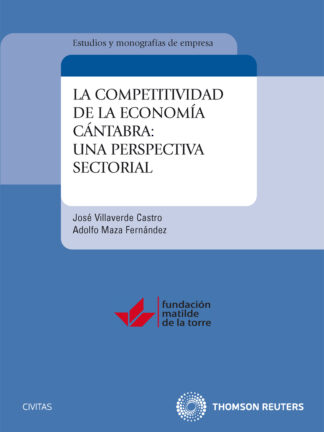Competitividad de la Economía Cántabra, La.: Una Perspectiva Sectorial