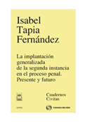 Implantación Generalizada de la Segunda Instancia en el Proceso Penal. Presente y Futuro