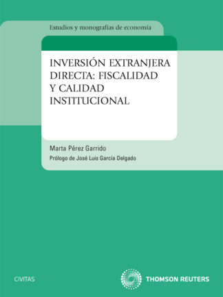 Inversión Extranjera Directa: Fiscalidad y Calidad Institucional