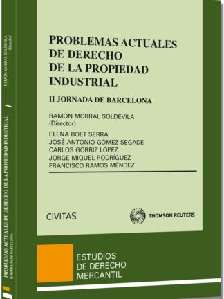 Problemas Actuales de Derecho de la Propiedad Industrial II Jornada de Barcelona de Derecho de la Propiedad Industrial