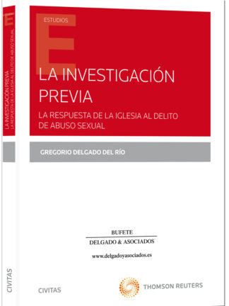 Investigación Previa. La Respuesta de la Iglesia al Delito del Abuso Sexual