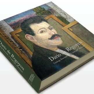 Darío de Regoyos. Catálogo razonado. Catalogue Raisonné