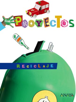 Reciclaje. Por Proyectos