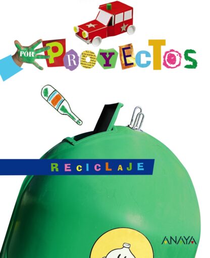 Reciclaje. Por Proyectos