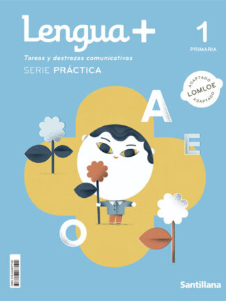 Lengua 1º Primaria. Tareas y destrezas comunicativas
