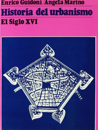 Historia del Urbanismo. El siglo XVI