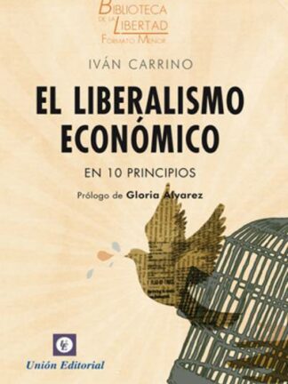 Liberalismo Económico en 10 Principios