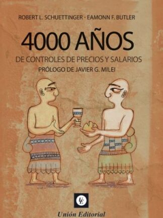 4000 años de controles de precios y salarios